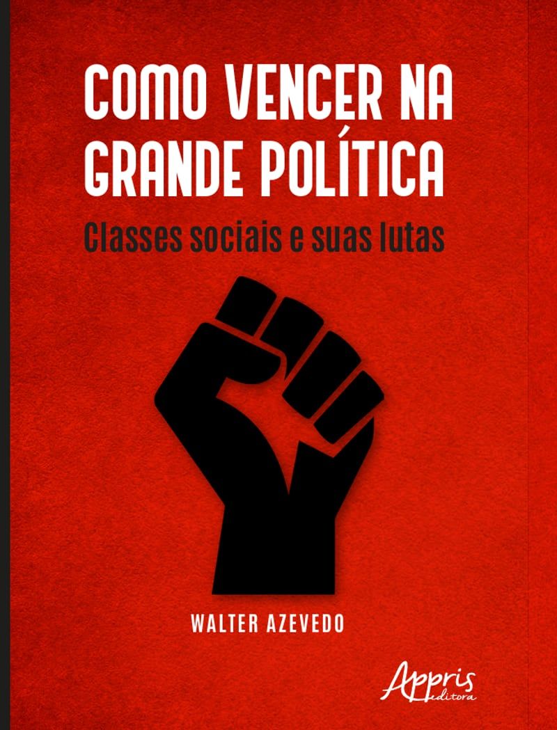 Capa do livro Como Vencer na Grande Política